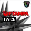 FTampa - Twice - Single